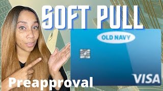 Old Navy Visa Credit Card To Build Credit With Soft Pull Pre-Approval!!